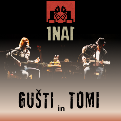 Koncert 1 na 1: Gušti in Tomi M. 